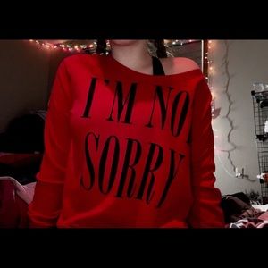 Forever 21 “I’m not sorry” sweatshirt